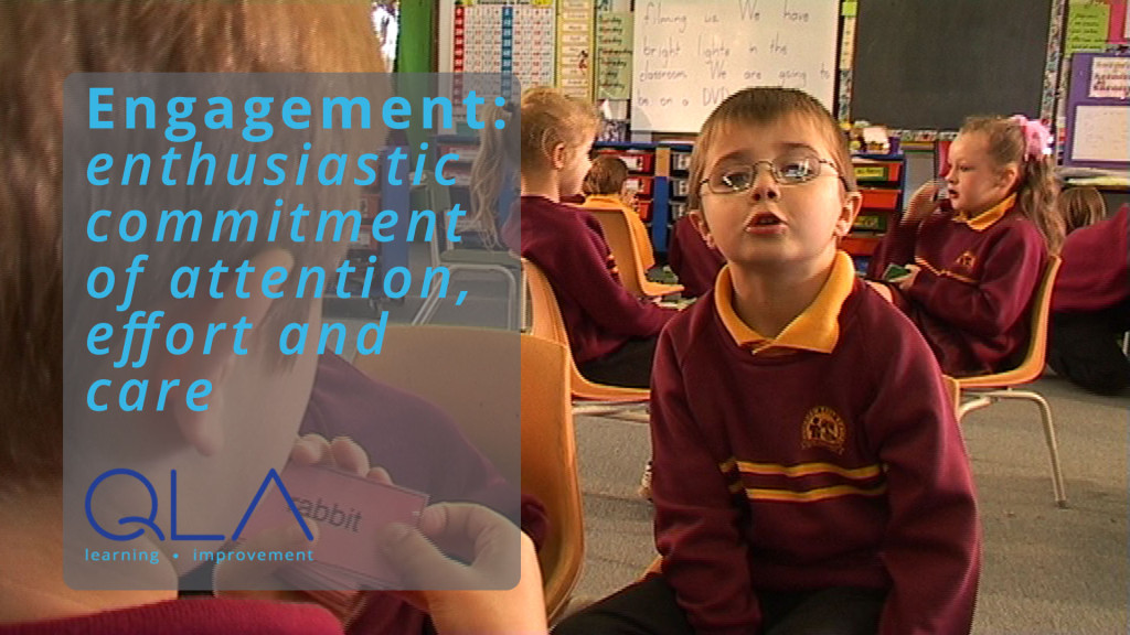 Engagement: enthusiastic commitment of attention, effort and care